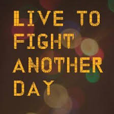 Now you think you're a man with a gun in your hands, don't you? Live To Fight Another Day Another Day Quote Inspirational Words Words Of Encouragement