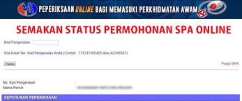 Sekian untuk makluman, terima kasih. Semakan Status Permohonan Spa Online Jawatan Kosong