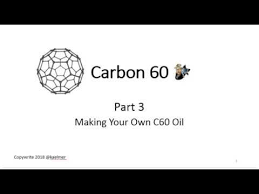 Carbon 60 Part 3 How To Make C60 Oil At Home Youtube Alternative Healing Olive Oil Brands Oils