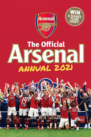 They are nicknamed the gunners with their home games at the emirates stadium in north london. The Official Arsenal Annual 2021 James Josh Amazon De Bucher