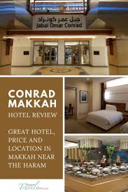 Conrad Makkah Hotel Review Great Hotel Price And Location In Makkah Near The Haram Muslimtravelgirl Hotel Reviews Great Hotel Hotel