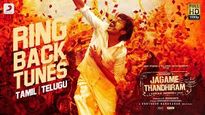 Know more about jagame thanthiram lead cast & crew, photo and unfortunately, the movie jagame thanthiram is not available to watch/stream on any of the streaming platforms in india. Jagame Thandhiram Tamil Ring Back Tones Dhanush Santhosh Narayanan Karthik Subbaraj Youtube