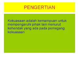 Hanya merupakan instrumen pembentukan hukum (law making), tapi juga. Kekuasaan Wewenang Dan Kepemimpinan 1 Hakekat Kekuasaan Dan