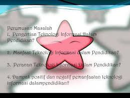 Peranan pendidik dalam menggunakan aplikasi web 2.0 adalah sangat penting untuk memastikan keberkesanan penggunaan teknologi dalam proses pendidikan. Teknologi Informasi Dalam Pendidikan Ppt Download