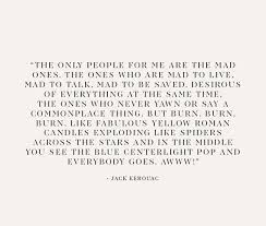 I hope it is true that a man can die and yet not only live in others but give them life, and not only. Pin By Danielle Fisher On Quotes Words Cool Words Words Quotes