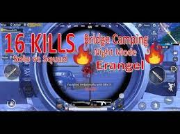 Pubg Mobile Solo Vs Squad Night Mode Successful Bridge Camping Chicken Dinner Muhammadadil28 Youtube Camping Chicken Dinner Squad
