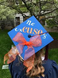 Syracuse University Undergraduate Grad Cap No Excuses University Graduation Graduation Cap Decoration Cap Decorations