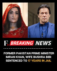 FirstpostNews: Imran Khan and Wife Bushra Bibi Sentenced to 17 Years in  Toshakhana Case A special court of Pakistan's Federal Investigation Agency  on Saturday sentenced former prime minister Imran Khan and his