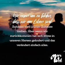 Zuhause ist … wo die liebe wohnt, · 3. 140 Fernweh Ideen In 2022 Zitate Spruche Zitate Spruche