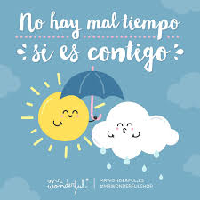No Hay Mal Tiempo Frases Frases Mr Wonderfull Frases Divertidas