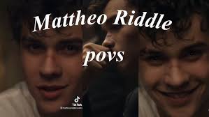Mattheo Riddle povs