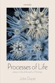 Amazon.com: Processes of Life: Essays in the Philosophy of Biology:  9780198701224: Dupre, John: Books