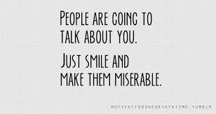 Pin By Business Beware On Quotes To Inspire Meant To Be Quotes Quotes About Haters Talking Quotes