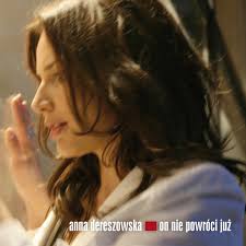 Wcielała się również w rolę lektorki książek mówionych, a ponadto niejednokrotnie dbała o dubbing. On Nie Powroci Juz Single By Anna Dereszowska Spotify