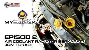 Dah tonton episod keempat engear ke belum? Mysagaku E2 Cara Tukar Air Coolant Radiator Berkarat Proton Saga Iswara 4g13 4g15 Jom Tukar Youtube