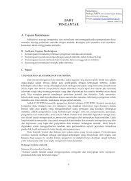 Dalam penelitian ilmiah, statistik berperan sebagai penyedia alat untuk mengemukakan maupun menemukan kembali keterangan yang seolah. Pdf Bab I Pengantar Statistika