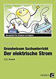 Der Elektrische Strom 3 Und 4 Klasse Grundwissen Sachunterricht Arbeitsblatter Grundschule Wissenschaft Fur Kinder Unterrichten