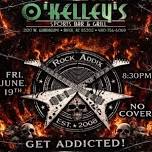 Rock Addix @ O’Kelley’s!