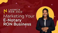 Marketing Your E-Notary RON business ~ ~ Launch RON 2022! - YouTube