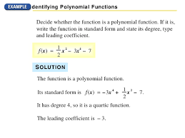 F ( x) f ( x) can be written as f ( x) = 6 x 4 + 4 f ( x) = 6 x 4 + 4. Polynomial Functions