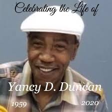 Please keep the Duncan family in special prayer 🙏🏾 Yancy Duncan, son of  H.L and Betty Duncan, was born November 1, 1959 in Bowling Green Kentucky.  Yancy D, known to all his