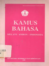 May 9, 2017 arfinsyah tsaqofah. Kamus Bahasa Melayu Ambon Indonesia 153h