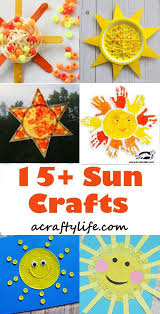 20 Sun Crafts For Kids Sunny Bright Craft Projects Sun Crafts Craft Activities For Kids Spring Crafts For Kids