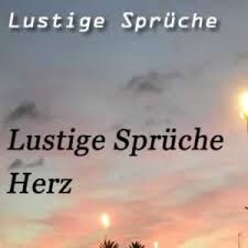 Lustige Spruche Fur Das Herz Herz Sms Spruche Herzliche Spruche
