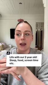 Life with our 2 year old! Sleep, food, screen time etc.