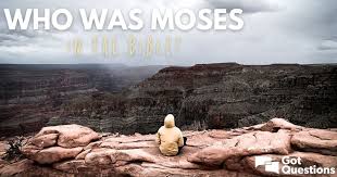 Therefore, for him to have been in heaven while jesus was still in the flesh, moses had to be resurrected from the dead, receive eternal life, and put on immortality (1 corinthians 15:53). Who Was Moses In The Bible Gotquestions Org