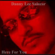 Download Danny Lee Salazar album songs: Here For You