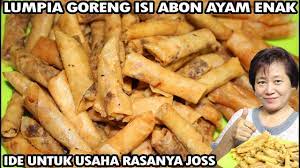Lumpia Goreng Kering Isi Abon Ayam Ide Untuk Usaha Youtube Lumpia Semarang Ayam