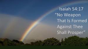 Maybe you would like to learn more about one of these? Isaiah 54 17 No Weapon That Is Formed Against Thee Shall Prosper Kjv Singalong W Lyrics F Youtube