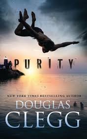 Purity (Dark Coming of Age Series): Douglas Clegg: 9781944668419:  Amazon.com: Books
