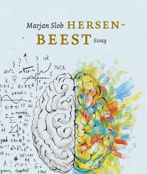 Hersenbeest Filosoferen Over Het Brein En De Menselijke Geest Nieuwe Boeken Boeken Boekbespreking
