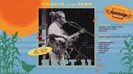 Fridays at the Farm | Damon Dotson