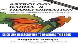 Pdf Astrology Karma Transformation The Inner Dimensions Of The Birth Chart Full Online