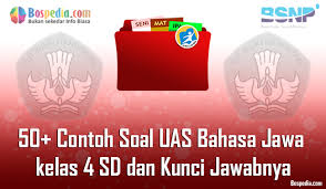 Kunci jawaban buku tema 1 kelas 6 sd mi k13 revisi 2018. Lengkap 50 Contoh Soal Uas Bahasa Jawa Kelas 4 Sd Dan Kunci Jawabnya Terbaru Bospedia