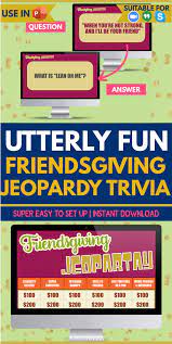 Easy Friendsgiving Party Game Idea Jeopardy For Zoom Virtual Or In Person Social Gatherings Friendsgiving Party Tv Show Games Party Games