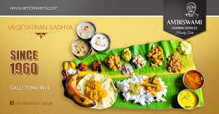 Ambiswami Vegetatrian Sadhya Sadhya Is An Essential Part Of A Kerala Wedding Ceremony Especially Among The Hindu Catering Catered Appetizers Catering Services