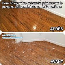 Taches De Peinture Sur Le Parquet Le Truc Magique Pour Les Faire Disparaitre Tache Peinture Peinture Sur Carreaux Tache