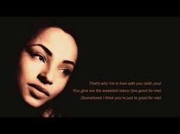 Sade The Sweetest Taboo Lyrics Sade Lyrics Sade Old School Music