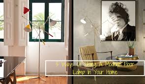 Check spelling or type a new query. 5 Ways Of Using A Modern Floor Lamp In Your Home