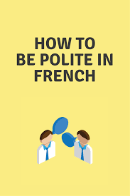 The Ultimate Guide To French Politeness French Phrases How To Faire La Bise Etiquette More Http Amp G Learn French How To Speak French Ways Of Learning