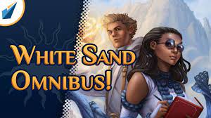 White Sand Omnibus: New Content & Lore! | Shardcast - YouTube
