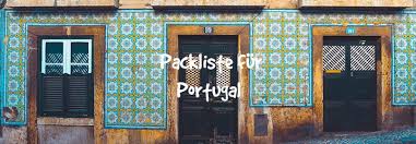 Portugals surferparadies liegt bei ericeira an der costa de prata. Packliste Portugal Zum Ausdrucken Und Abhaken Vor Der Reise