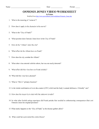 New entries go at the bottom. Osmosis Jones Video Worksheet