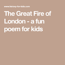The Great Fire Of London A Fun Poem For Kids Great Fire Of London The Great Fire Best Poems