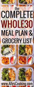 The Complete Whole30 Meal Planning Guide And Grocery List Week 1 Whole 30 Meal Plan Ketogenic Diet Meal Plan Meal Planning