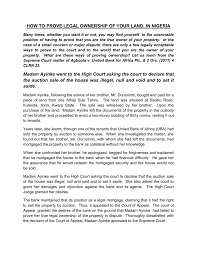 Any statements from the person who causes the damage or from an insurance company could also help. How To Prove Legal Ownership Of Your Land In Nigeria